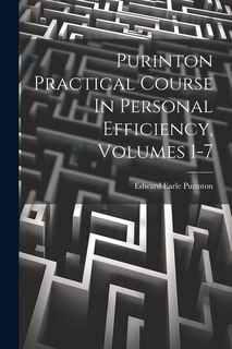 Couverture_Purinton Practical Course In Personal Efficiency, Volumes 1-7