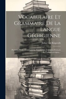 Couverture_Vocabulaire Et Grammaire De La Langue Géorgienne