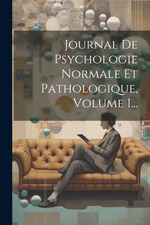 Couverture_Journal De Psychologie Normale Et Pathologique, Volume 1...
