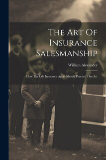 Front cover_The Art Of Insurance Salesmanship