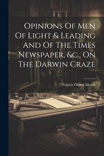 Front cover_Opinions Of Men Of Light & Leading And Of The Times Newspaper, &c., On The Darwin Craze