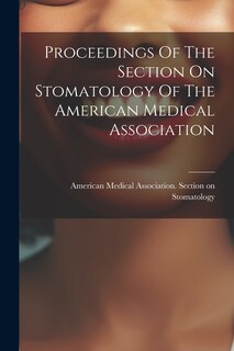 Front cover_Proceedings Of The Section On Stomatology Of The American Medical Association