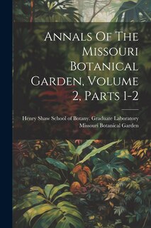 Couverture_Annals Of The Missouri Botanical Garden, Volume 2, Parts 1-2