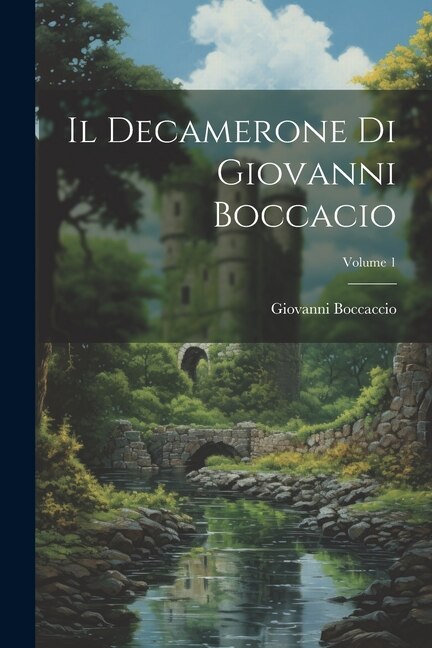 Front cover_Il Decamerone Di Giovanni Boccacio; Volume 1