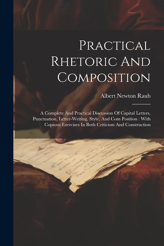 Front cover_Practical Rhetoric And Composition