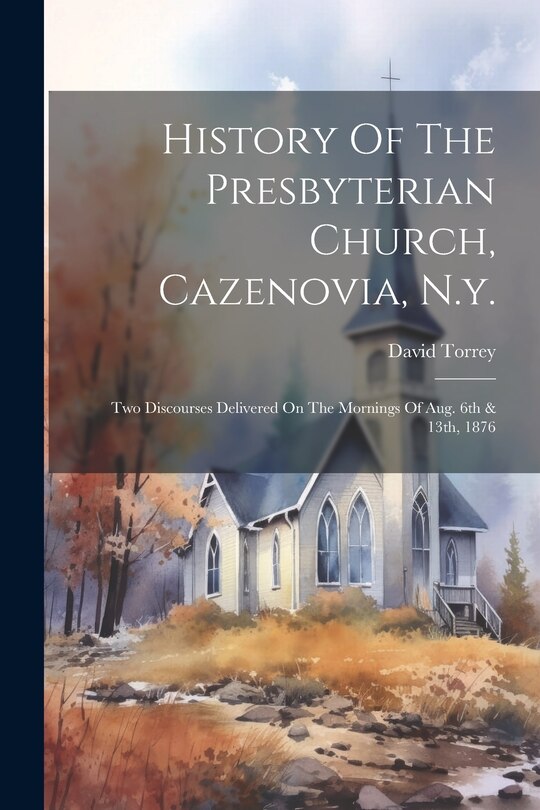 Couverture_History Of The Presbyterian Church, Cazenovia, N.y.