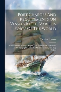Couverture_Port Charges And Requirements On Vessels In The Various Ports Of The World