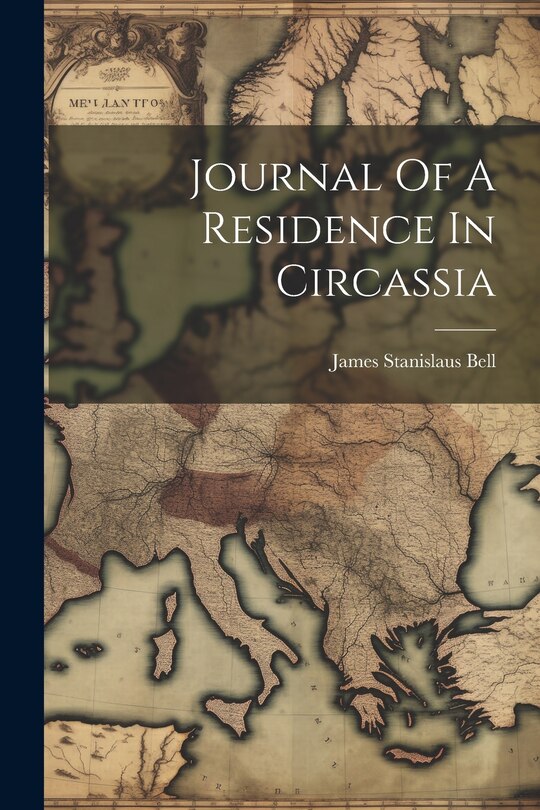 Front cover_Journal Of A Residence In Circassia