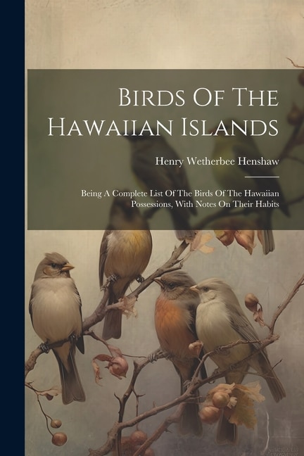 Front cover_Birds Of The Hawaiian Islands