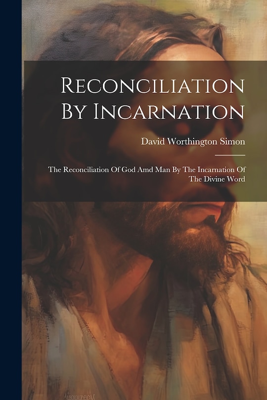 Front cover_Reconciliation By Incarnation