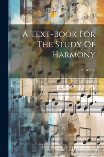 Front cover_A Text-book For The Study Of Harmony