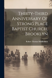 Front cover_Thirty-third Anniversary Of Strong Place Baptist Church, Brooklyn