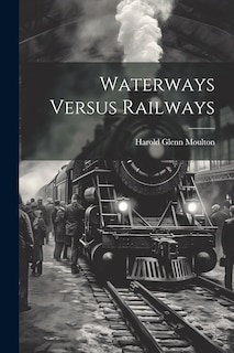 Couverture_Waterways Versus Railways