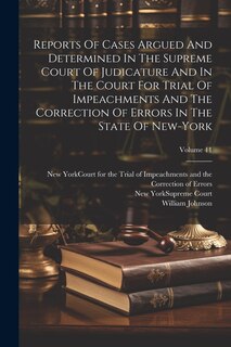 Front cover_Reports Of Cases Argued And Determined In The Supreme Court Of Judicature And In The Court For Trial Of Impeachments And The Correction Of Errors In The State Of New-york; Volume 11