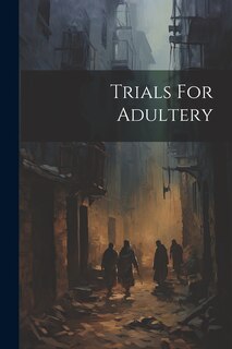 Front cover_Trials For Adultery