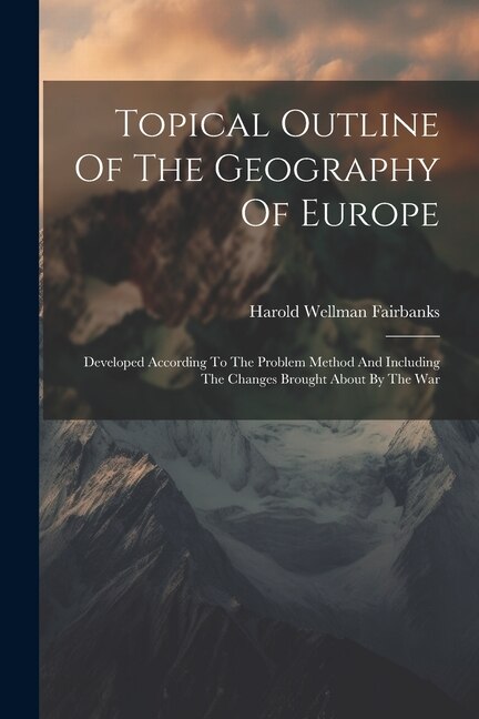 Couverture_Topical Outline Of The Geography Of Europe