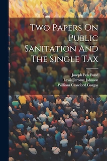 Couverture_Two Papers On Public Sanitation And The Single Tax