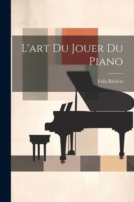 L'art Du Jouer Du Piano