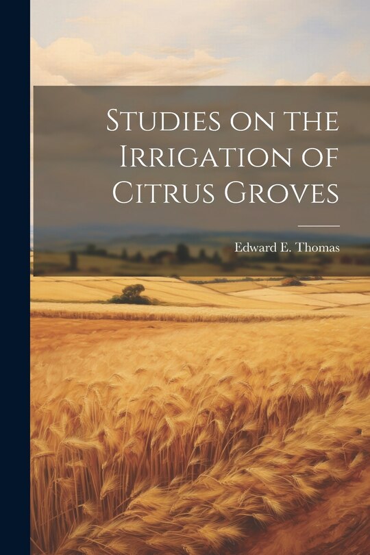 Front cover_Studies on the Irrigation of Citrus Groves