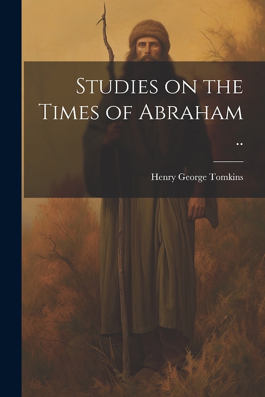 Couverture_Studies on the Times of Abraham ..
