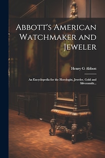 Front cover_Abbott's American Watchmaker and Jeweler
