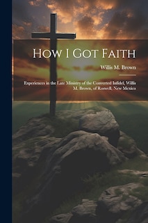 Front cover_How I Got Faith