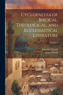 Front cover_Cyclopaedia of Biblical, Theological, and Ecclesiastical Literature; Volume 4
