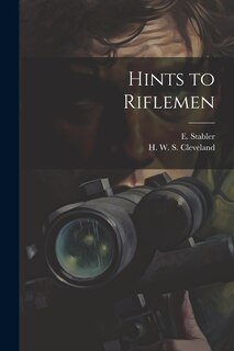 Front cover_Hints to Riflemen