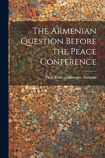 Couverture_The Armenian Question Before the Peace Conference
