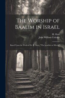 Front cover_The Worship of Baalim in Israel