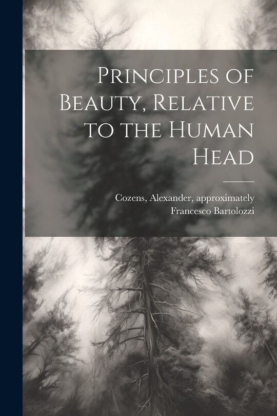 Front cover_Principles of Beauty, Relative to the Human Head