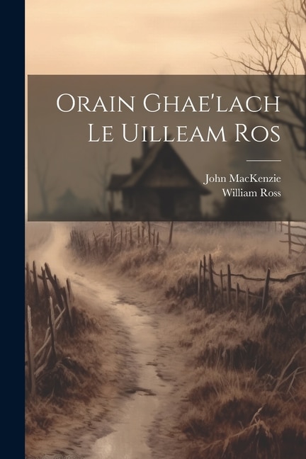 Front cover_Orain Ghae'lach Le Uilleam Ros