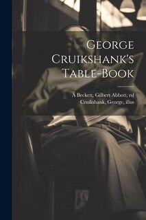 Couverture_George Cruikshank's Table-book