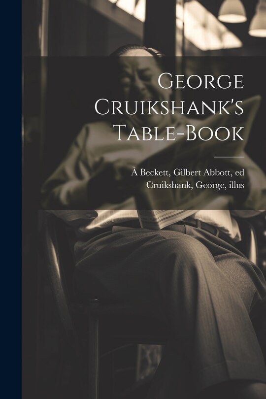 Couverture_George Cruikshank's Table-book