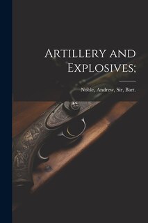 Couverture_Artillery and Explosives;