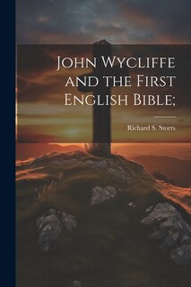 Front cover_John Wycliffe and the First English Bible;