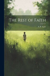 Front cover_The Rest of Faith