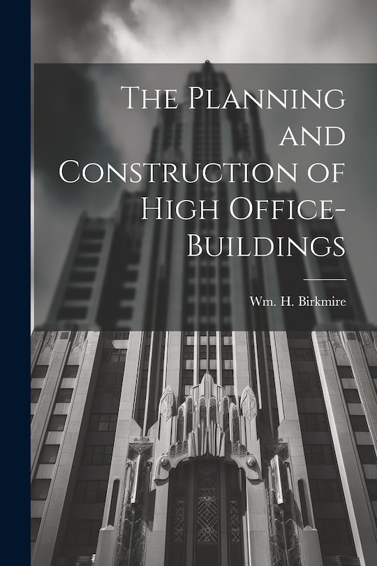 Front cover_The Planning and Construction of High Office-buildings