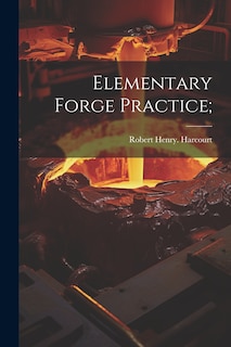 Front cover_Elementary Forge Practice;