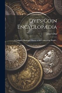 Front cover_Dye's Coin Encyclopædia