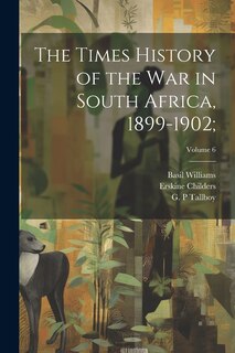 Couverture_The Times History of the War in South Africa, 1899-1902;; Volume 6