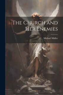 Couverture_The Church and Her Enemies