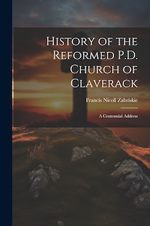 Front cover_History of the Reformed P.D. Church of Claverack