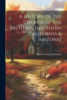 Couverture_A History of the Church of the Brethren [southern California & Arizona]