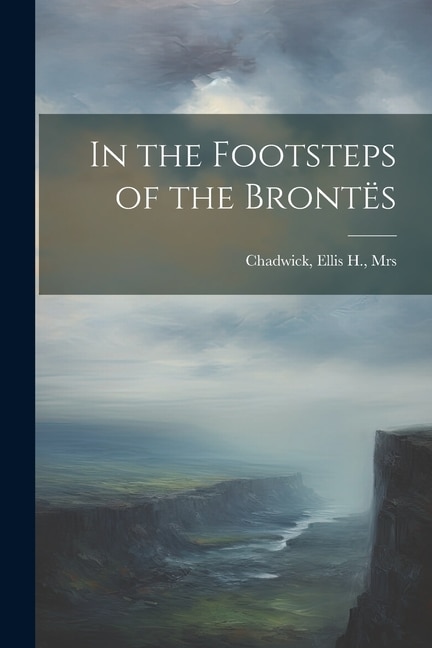 Couverture_In the Footsteps of the Bront&euml;s