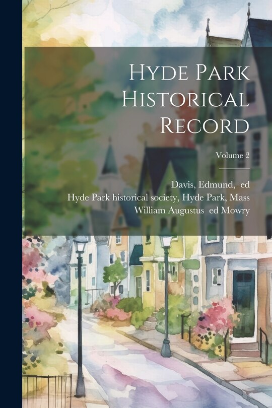 Couverture_Hyde Park Historical Record; Volume 2