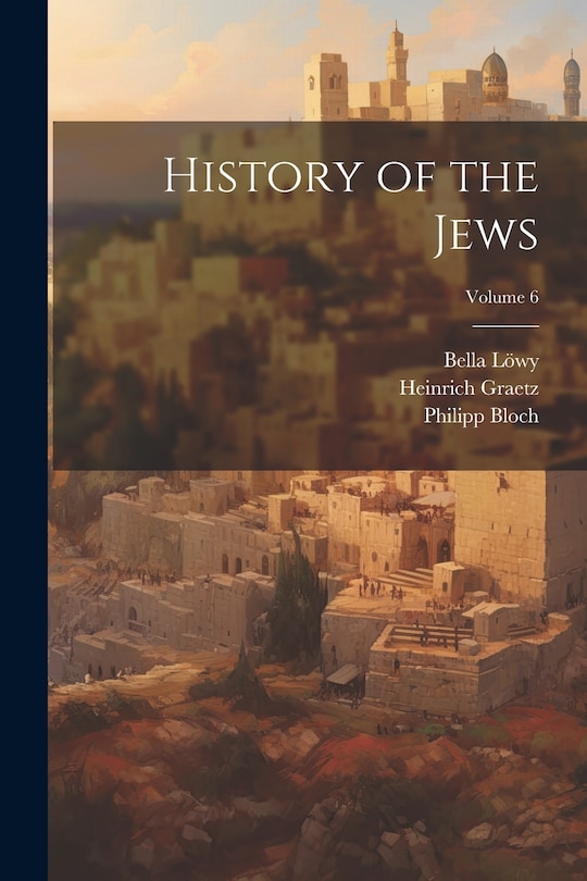 Front cover_History of the Jews; Volume 6