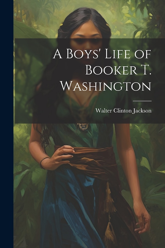 Front cover_A Boys' Life of Booker T. Washington