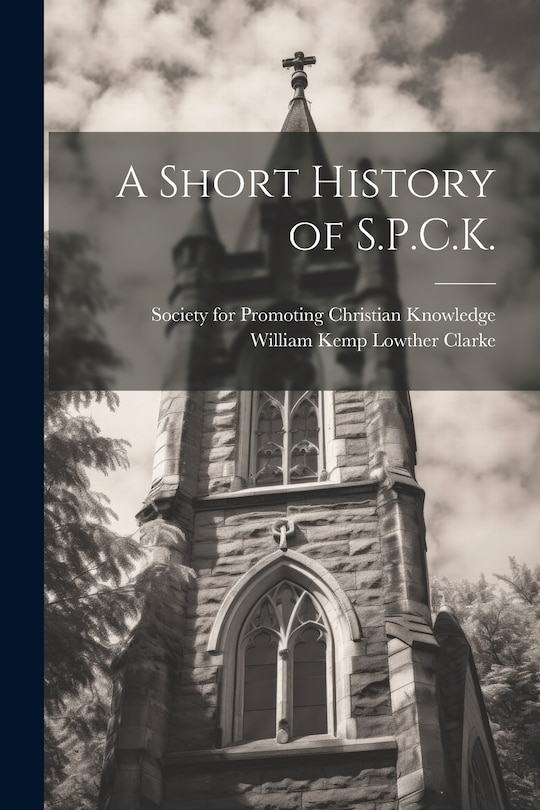 Front cover_A Short History of S.P.C.K.