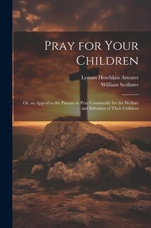 Couverture_Pray for Your Children